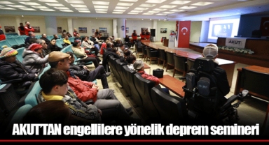 AKUT’TAN engellilere yönelik deprem semineri