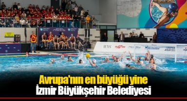 Avrupa'nın en büyüğü yine İzmir Büyükşehir Belediyesi