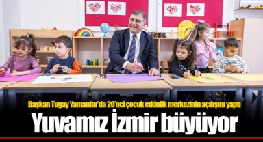 Başkan Tugay Yamanlar’da 20’nci çocuk etkinlik merkezinin açılışını yaptı