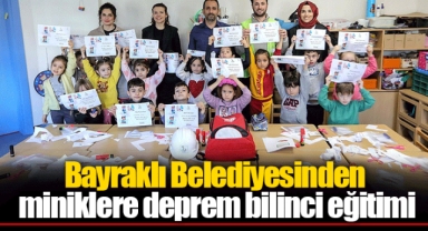 Bayraklı Belediyesinden miniklere deprem bilinci eğitimi