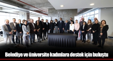 Belediye ve üniversite kadınlara destek için buluştu