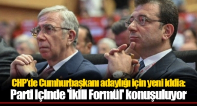 CHP'de Cumhurbaşkanı adaylığı için yeni iddia: Parti içinde 'İkili Formül' konuşuluyor