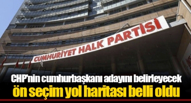 CHP'nin cumhurbaşkanı adayını belirleyecek ön seçim yol haritası belli oldu