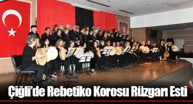Çiğli’de Rebetiko Korosu Rüzgarı Esti