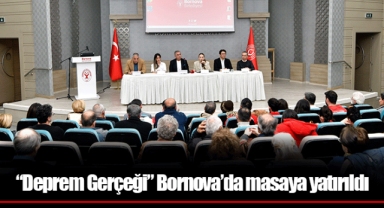 “Deprem Gerçeği” Bornova’da masaya yatırıldı