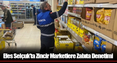 Efes Selçuk’ta Zincir Marketlere Zabıta Denetimi