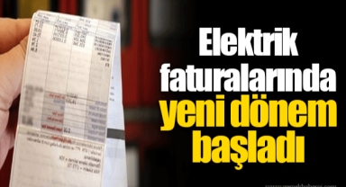Elektrik faturalarında yeni dönem başladı