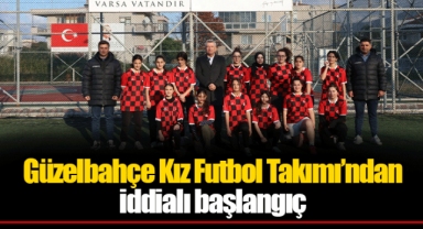 Güzelbahçe Kız Futbol Takımı’ndan iddialı başlangıç