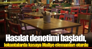 Hasılat denetimi başladı, lokantalarda kasaya Maliye elemanları oturdu