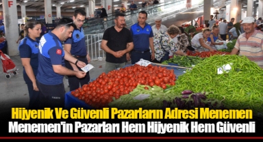 Hijyenik Ve Güvenli Pazarların Adresi Menemen