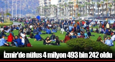 İzmir'de nüfus 4 milyon 493 bin 242 oldu