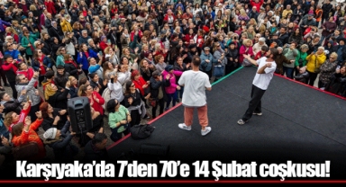 Karşıyaka’da 7’den 70’e 14 Şubat coşkusu!