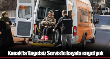 Konak’ta ‘Engelsiz Servis’le Hayata engel yok