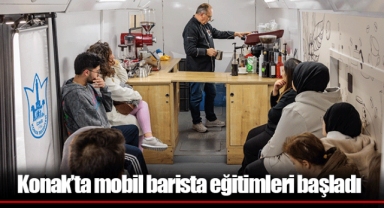 Konak’ta mobil barista eğitimleri başladı