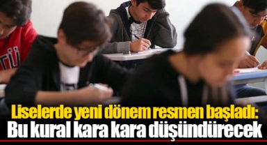 Liselerde yeni dönem resmen başladı: Bu kural kara kara düşündürecek