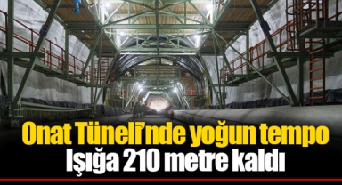 Onat Tüneli’nde yoğun tempo Işığa 210 metre kaldı