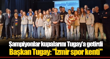 Şampiyonlar kupalarını Tugay'a getirdi