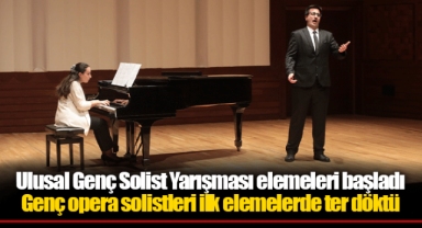 Ulusal Genç Solist Yarışması elemeleri başladı
