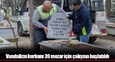 Vandalizm kurbanı 39 mezar için çalışma başlatıldı