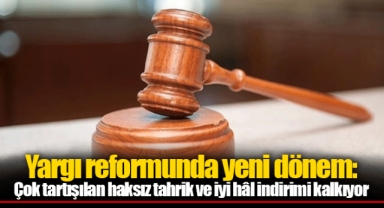 Yargı reformunda yeni dönem: Çok tartışılan haksız tahrik ve iyi hâl indirimi kalkıyor