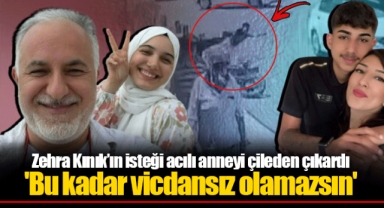 Zehra Kınık’ın isteği acılı anneyi çileden çıkardı 'Bu kadar vicdansız olamazsın'