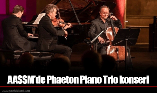 AASSM’de Phaeton Piano Trio konseri