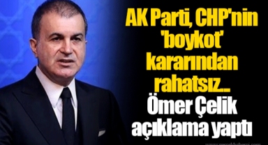 AK Parti, CHP'nin 'boykot' kararından rahatsız... Ömer Çelik açıklama yaptı
