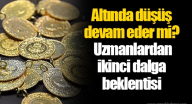 Altında düşüş devam eder mi? Uzmanlardan ikinci dalga beklentisi