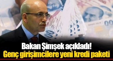 Bakan Şimşek açıkladı! Genç girişimcilere yeni kredi paketi
