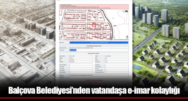 Balçova Belediyesi’nden vatandaşa e-imar kolaylığı