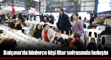 Balçova’da binlerce kişi iftar sofrasında buluştu