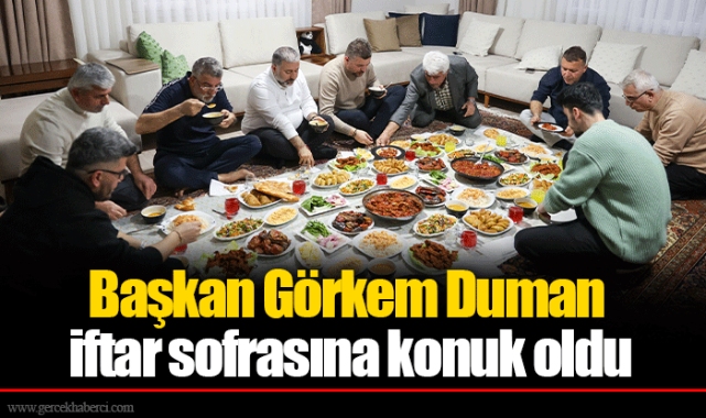 Başkan Görkem Duman iftar sofrasına konuk oldu