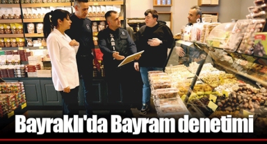Bayraklı'da Bayram denetimi