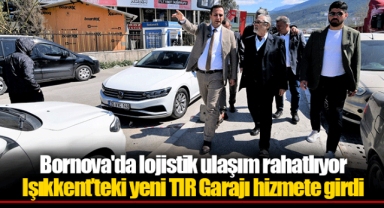 Bornova'da lojistik ulaşım rahatlıyor