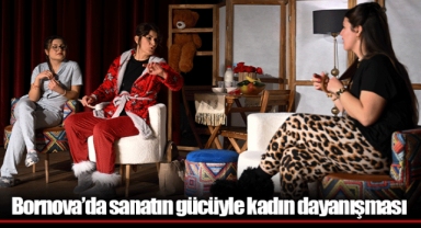 Bornova’da sanatın gücüyle kadın dayanışması