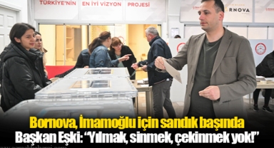 Bornova, İmamoğlu için sandık başında