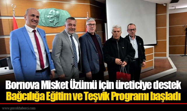 Bornova Misket Üzümü için üreticiye destek