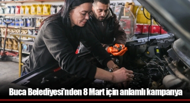 Buca Belediyesi’nden 8 Mart için anlamlı kampanya