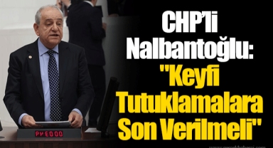 CHP’li Nalbantoğlu: