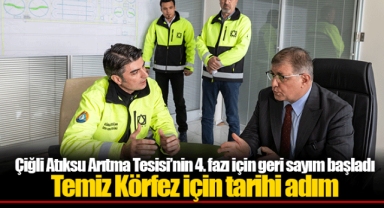 Çiğli Atıksu Arıtma Tesisi’nin 4. fazı için geri sayım başladı