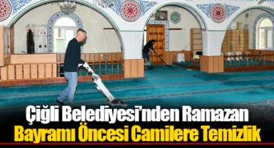 Çiğli Belediyesi’nden Ramazan Bayramı Öncesi Camilere Temizlik