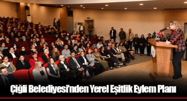 Çiğli Belediyesi’nden Yerel Eşitlik Eylem Planı