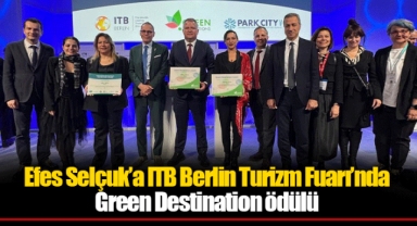 Efes Selçuk’a ITB Berlin Turizm Fuarı’nda Green Destination ödülü