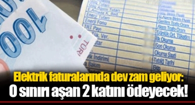 Elektrik faturalarında dev zam geliyor: O sınırı aşan 2 katını ödeyecek!