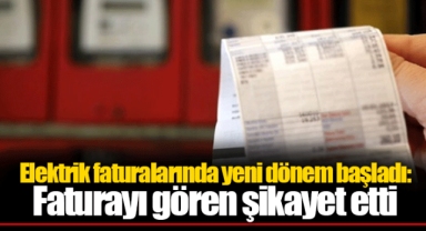 Elektrik faturalarında yeni dönem başladı: Faturayı gören şikayet etti