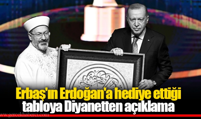 Erbaş'ın Erdoğan'a hediye ettiği tabloda ayeti özellikle mi seçti?