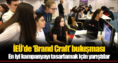 İEÜ’de ‘Brand Craft’ buluşması