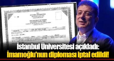 İstanbul Üniversitesi açıkladı: İmamoğlu'nun diploması iptal edildi!