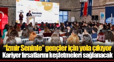 “İzmir Seninle” gençler için yola çıkıyor