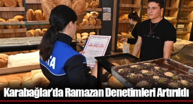 Karabağlar’da Ramazan Denetimleri Artırıldı